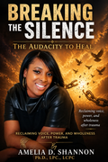 Breaking The Silence The Audacity To Heal